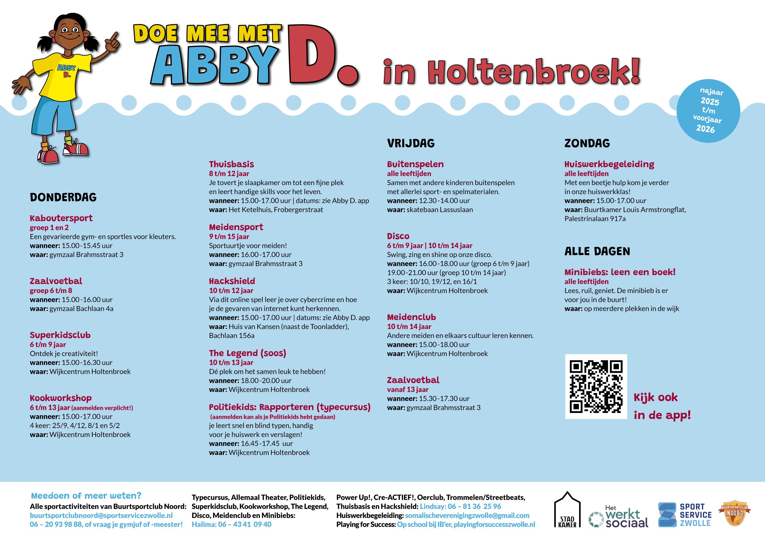 De nieuwe wijkposters van Abby D. voor Holtenbroek en de Aa-landen zijn er! Daarop vind je het complete overzicht van alle activiteiten voor kinderen en jongeren van 4 tot en met 14 jaar – van dit najaar tot en met het voorjaar van 2026.